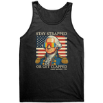 Stay Strapped or Get Clapped