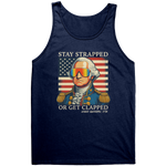 Stay Strapped or Get Clapped