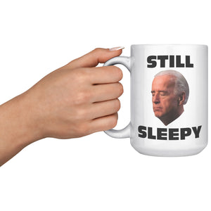 Still Sleepy FJB Coffee Mug -Front/Back | Drunk America 