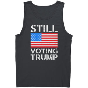 Still Voting Trump -Apparel | Drunk America 
