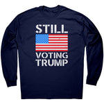 Still Voting Trump -Apparel | Drunk America 