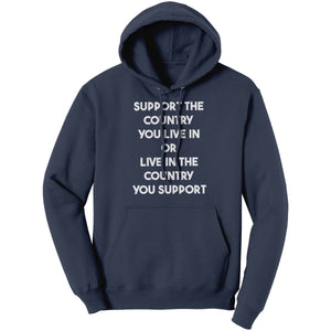 Support The Country You Live In Or Live In The Country You Support (Ladies) - Drunk America