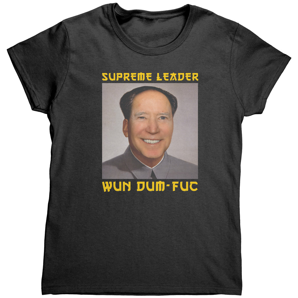 Supreme Leader Wun Dum-Fuc (Ladies) -Apparel | Drunk America 