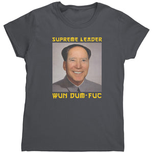 Supreme Leader Wun Dum-Fuc (Ladies) -Apparel | Drunk America 