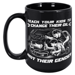 Teach_Your_Kids_To_Change_Their_Oil_Coff_15oz_Black_LH_Mockup.png