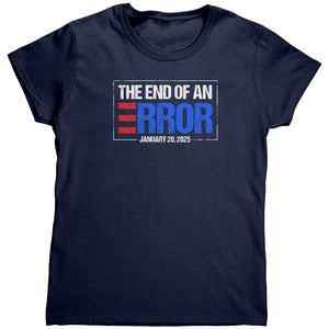 The End Of An Error January 20, 2025 (Ladies) -Apparel | Drunk America 