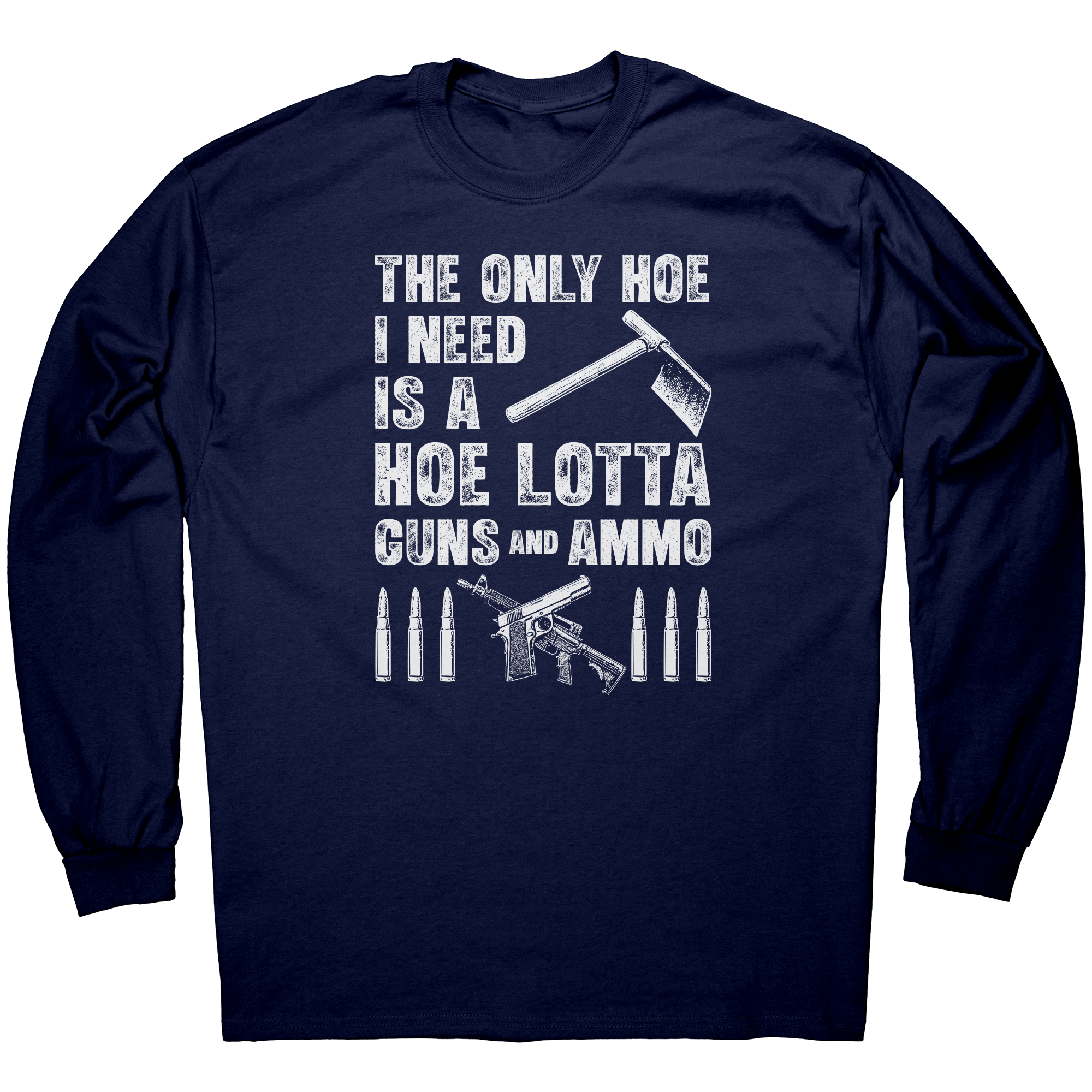 The_Only_Hoe_I_Need_Is_A_Hoe_Lotta_Guns__Navy_Mockup.png