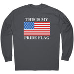 This Is My Pride Flag -Apparel | Drunk America 