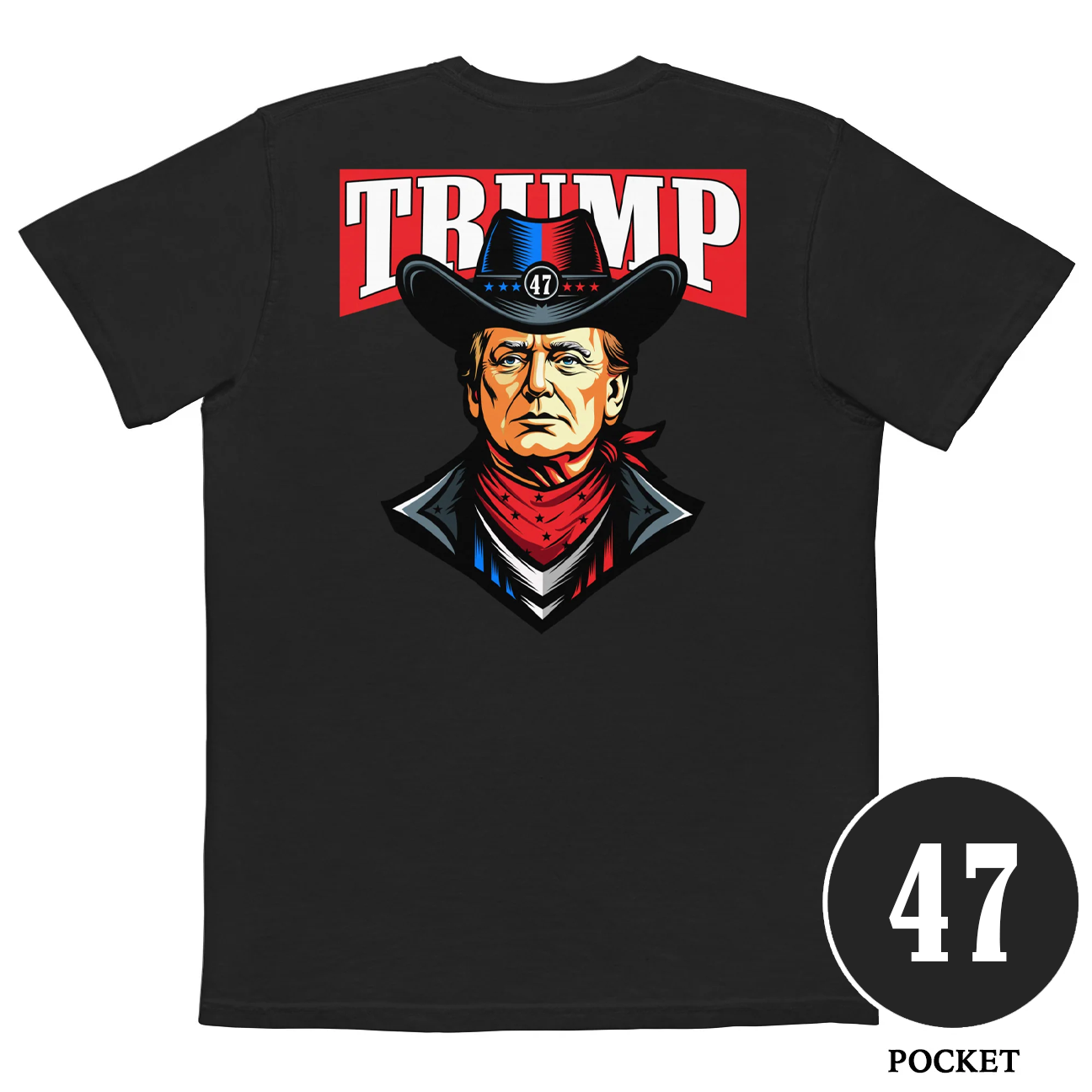 Cowboy Trump 47 Comfort Colors Pocket Tee