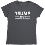 Trump 2024 No More Bull Shit! (Ladies) -Apparel | Drunk America 