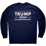 Trump 2024 No More Bull Shit! -Apparel | Drunk America 