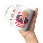 Trump_Best_Wife_Ever_Valentines_Day_Mug_11oz_White_LH_Model_Mockup.png