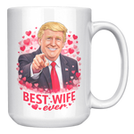 Trump_Best_Wife_Ever_Valentines_Day_Mug_15oz_White_RH_Mockup.png