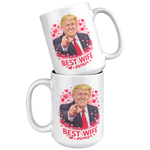 Trump_Best_Wife_Ever_Valentines_Day_Mug_15oz_White_Stacked_Mockup.png