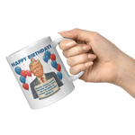 Trump_Happy_Birthday_Mug__Funny_MAGA__11oz_White_RH_Model_Mockup.png