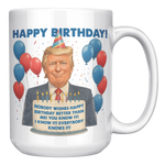 Trump_Happy_Birthday_Mug__Funny_MAGA__15oz_White_RH_Mockup.png