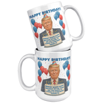 Trump_Happy_Birthday_Mug__Funny_MAGA__15oz_White_Stacked_Mockup.png