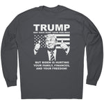 Trump May Have Hurt Your Feelings But Biden Is Hurting Your Family, Finances, And Your Freedom -Apparel | Drunk America 