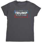 Trump The People's President 2024 (Ladies) -Apparel | Drunk America 