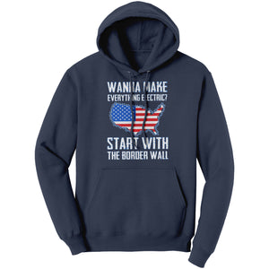 Wanna Make Everything Electric? Start With The Border Wall (Ladies) -Apparel | Drunk America 