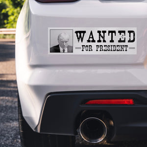 Wanted For President Donald Trump Mughsot Bumper Sticker -Stickers | Drunk America 