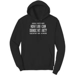Whoever Is Making The Comment: How Dumb Can Democrats Get? Please Stop They're Taking It As A Challenge.  (Ladies) -Apparel | Drunk America 