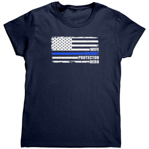 Wife Mommy Protector Hero Thin Blue Line (Ladies)