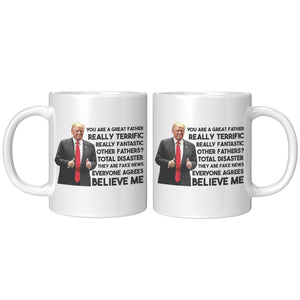 You Are A Great Father Coffee Mug -Front/Back | Drunk America 