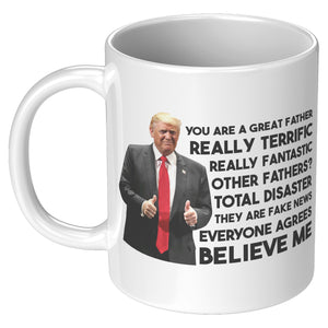 You Are A Great Father Coffee Mug -Front/Back | Drunk America 