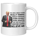 You Are A Great Father Coffee Mug -Front/Back | Drunk America 