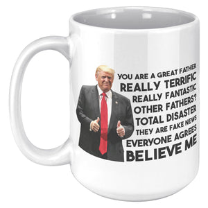 You Are A Great Father Coffee Mug -Front/Back | Drunk America 