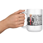 You Are A Great Father Coffee Mug -Front/Back | Drunk America 