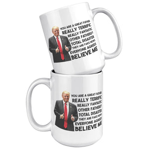 You Are A Great Father Coffee Mug -Front/Back | Drunk America 