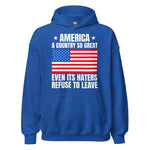 a-country-so-great-even-its-haters-refuse-to-leave-patriotic-hoodie-13 -