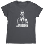 Abe Drinkin (Ladies) - Drunk America