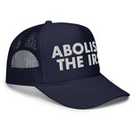 Abolish The IRS Foam Trucker Hat - Drunk America