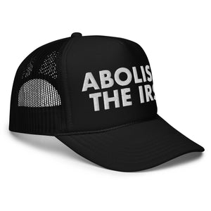 Abolish The IRS Foam Trucker Hat - Drunk America