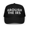 Abolish The IRS Foam Trucker Hat - Drunk America