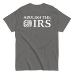 abolish-the-irs-graphic-t-shirt-5 -