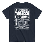 alcohol-tobacco-firearms-should-be-a-convenience-store-not-a-government-agency-2nd-amendment-graphic-t-shirt-2 -