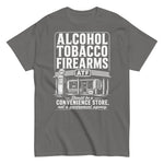 alcohol-tobacco-firearms-should-be-a-convenience-store-not-a-government-agency-2nd-amendment-graphic-t-shirt-5 -
