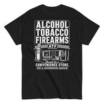 alcohol-tobacco-firearms-should-be-a-convenience-store-not-a-government-agency-2nd-amendment-graphic-t-shirt -