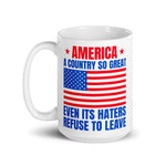 america-a-country-so-great-even-its-haters-refuse-to-leave-coffee-mug-4 -