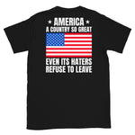 america-a-country-so-great-even-its-haters-refuse-to-leave-patriotic-back-print-t-shirt -