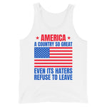 america-a-country-so-great-even-its-haters-refuse-to-leave-white-mens-tank-top -