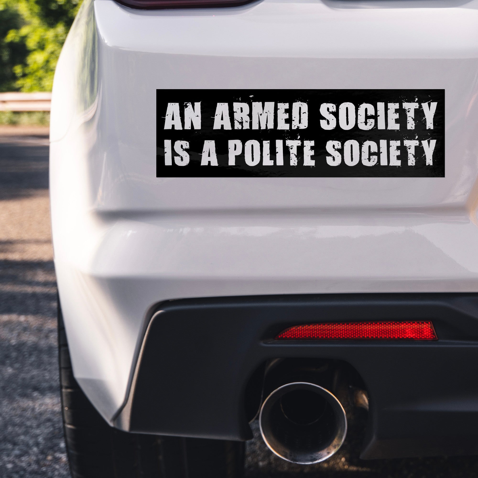An Armed Society Is A Polite Society Bumper Sticker - Drunk America