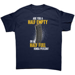 Are You A Half Empty Or A Half Full Kinda Person - Drunk America
