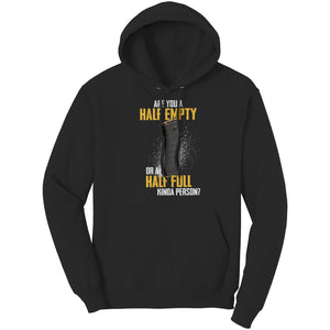 Are You A Half Empty Or A Half Full Kinda Person (Ladies) - Drunk America