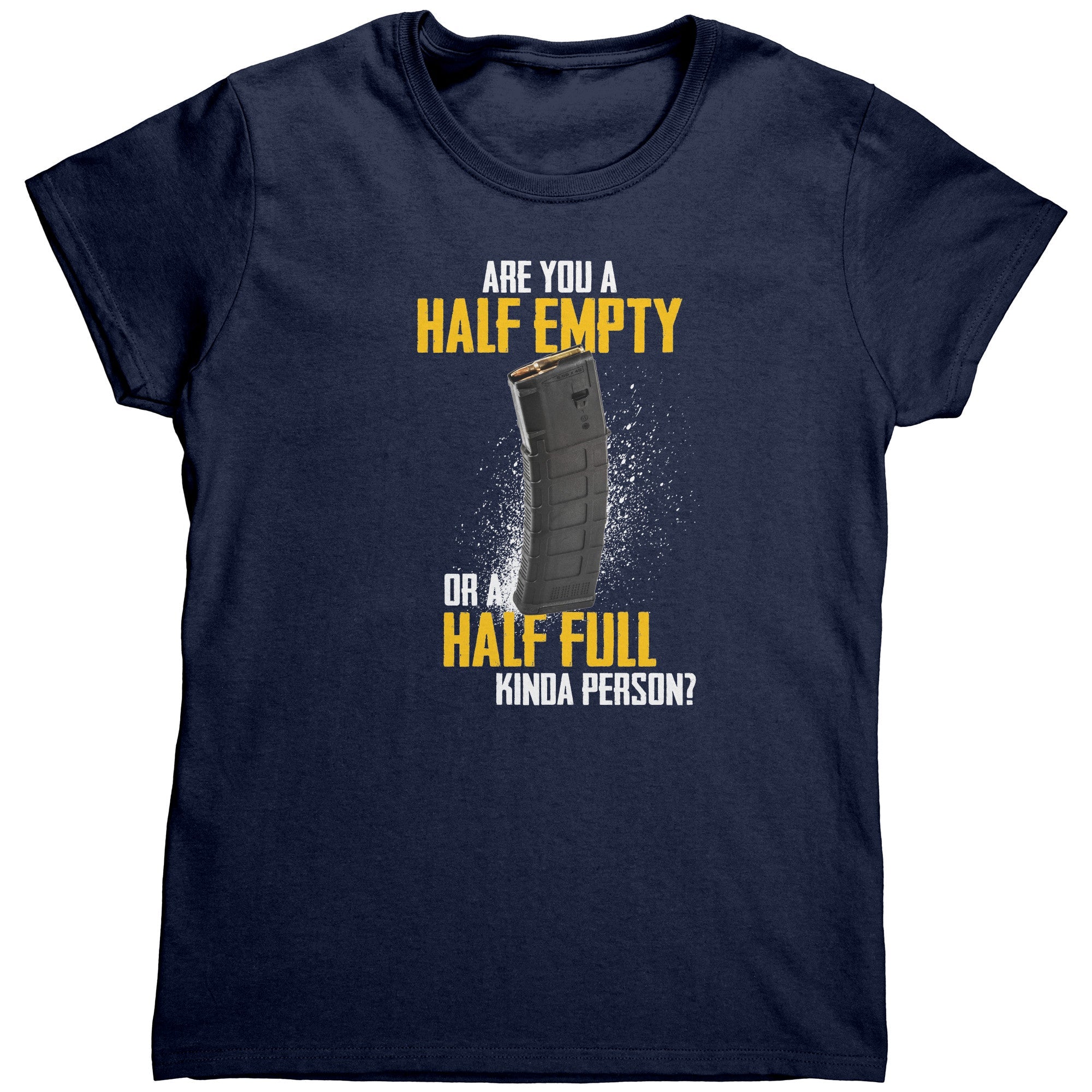 Are You A Half Empty Or A Half Full Kinda Person (Ladies) - Drunk America