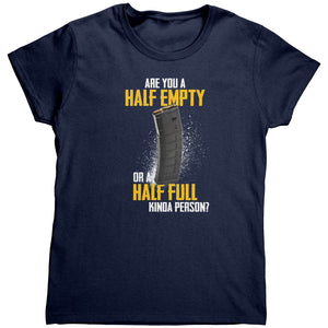 Are You A Half Empty Or A Half Full Kinda Person (Ladies) - Drunk America